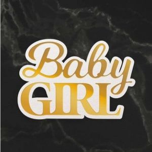 Baby Girl Sentiment Mini Cut, Foil and Emboss Dies - COUTURE CREATIONS